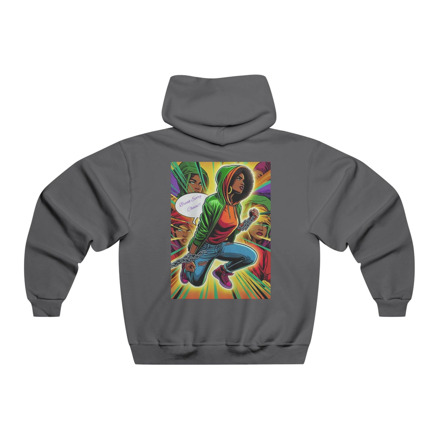 Break Every Chain Hoodie - Motivational Sweatshirt for Comfort, Casual Wear, Gift for Her, Inspirational Fashion, Empowering Sweatshirt