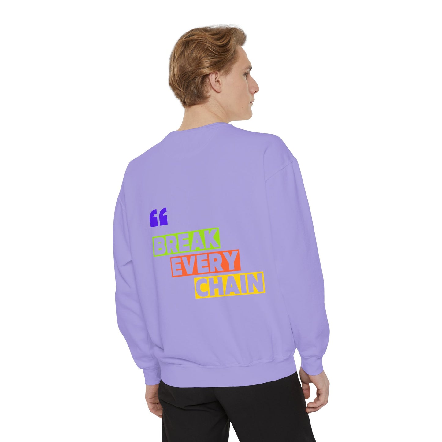Break Every Chain, Faith Sweatshirt