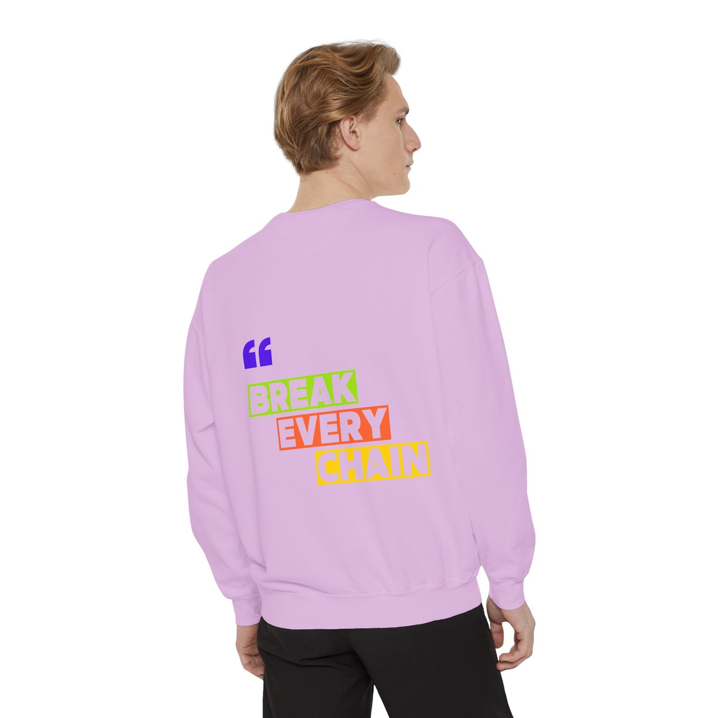 Break Every Chain, Faith Sweatshirt
