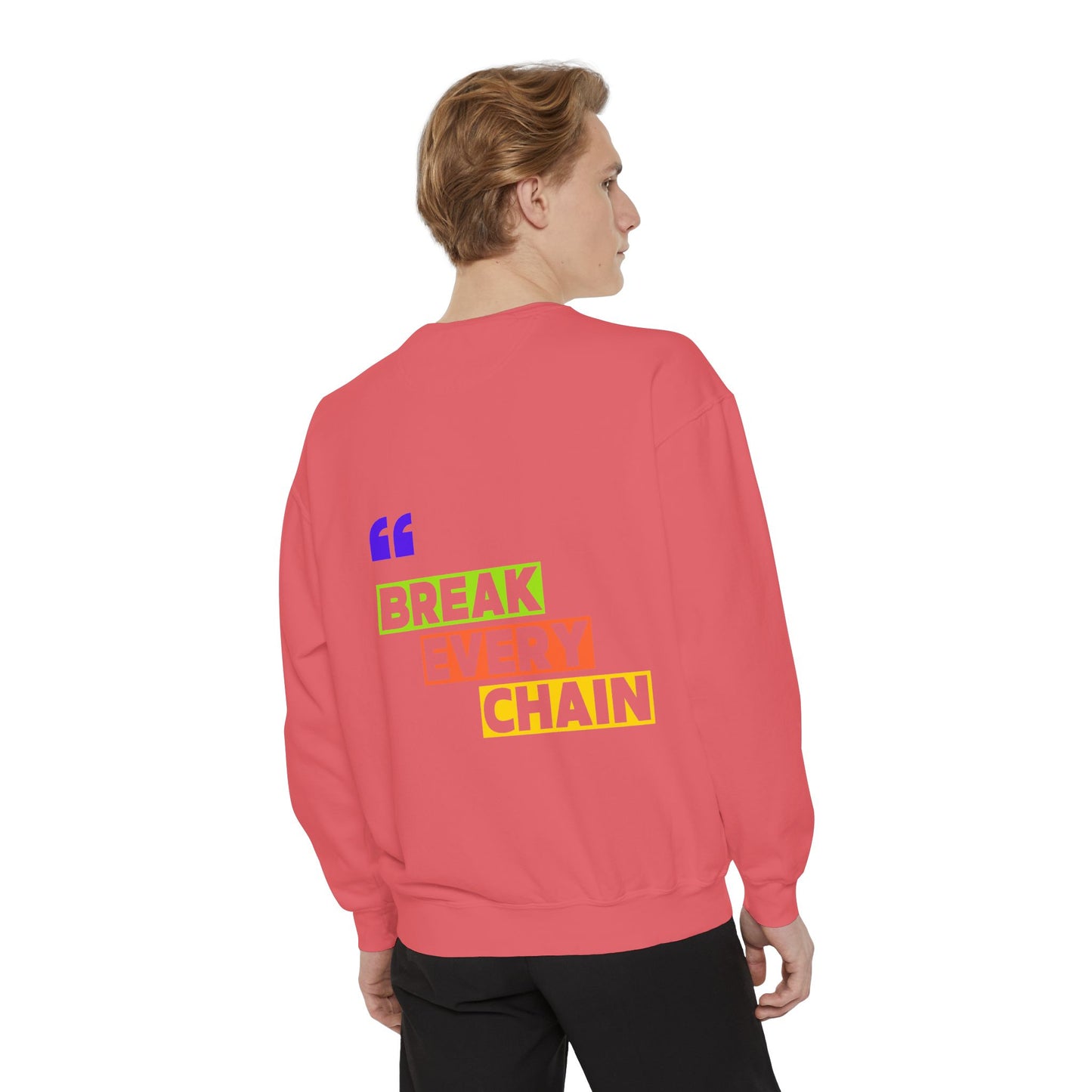 Break Every Chain, Faith Sweatshirt