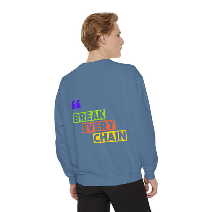 Break Every Chain, Faith Sweatshirt