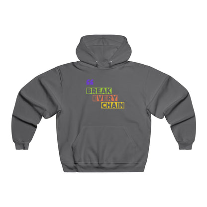 Break Every Chain Hoodie - Motivational Sweatshirt for Comfort, Casual Wear, Gift for Her, Inspirational Fashion, Empowering Sweatshirt