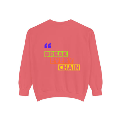 Break Every Chain, Faith Sweatshirt