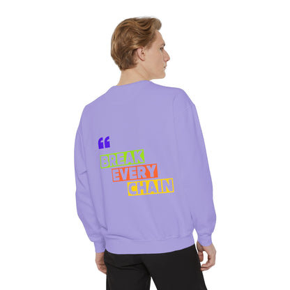 Break Every Chain, Faith Sweatshirt
